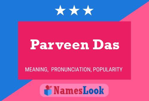 Постер имени Parveen Das