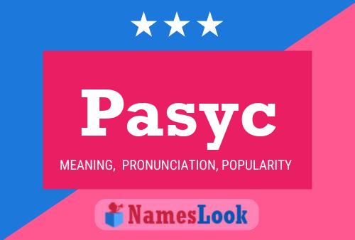 Постер имени Pasyc