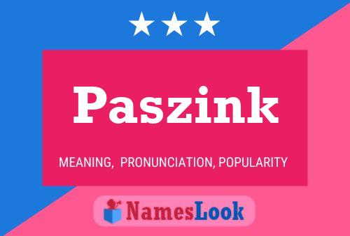 Постер имени Paszink