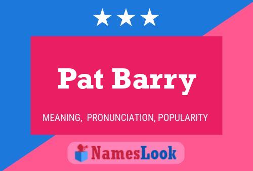 Постер имени Pat Barry