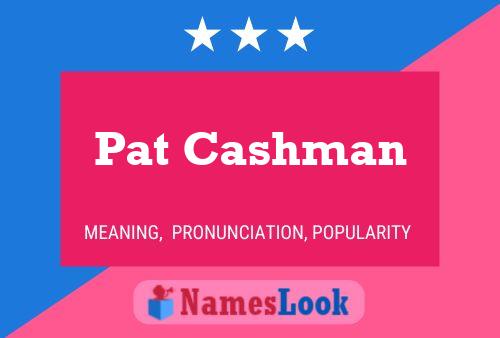 Постер имени Pat Cashman