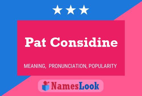 Постер имени Pat Considine