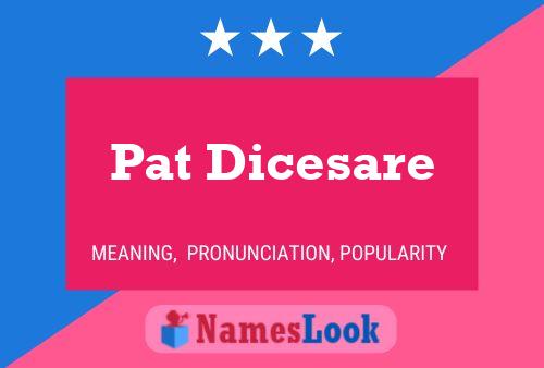 Постер имени Pat Dicesare