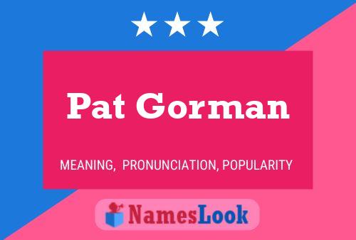 Постер имени Pat Gorman