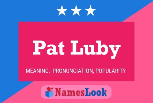 Постер имени Pat Luby