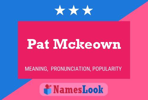 Постер имени Pat Mckeown