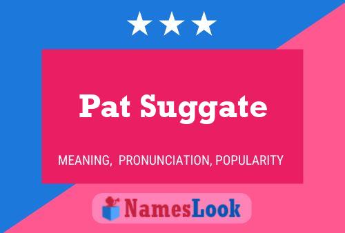 Постер имени Pat Suggate