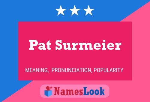 Постер имени Pat Surmeier