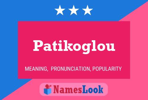 Постер имени Patikoglou