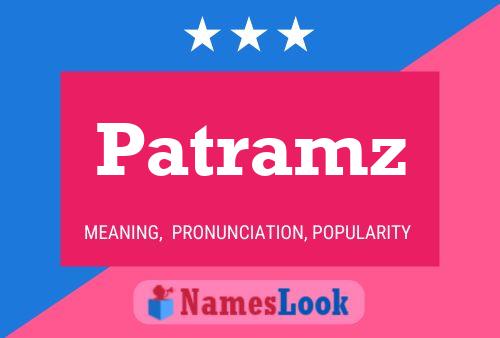 Постер имени Patramz