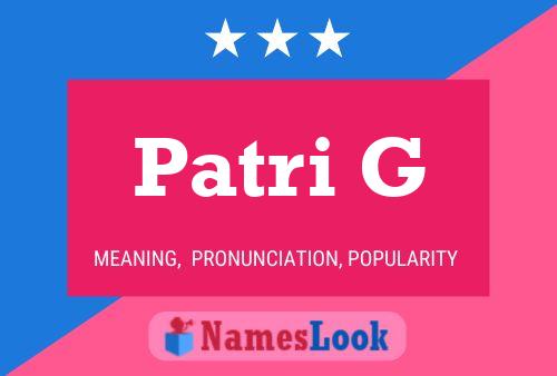 Постер имени Patri G