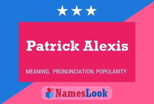 Постер имени Patrick Alexis