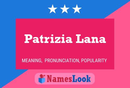 Постер имени Patrizia Lana