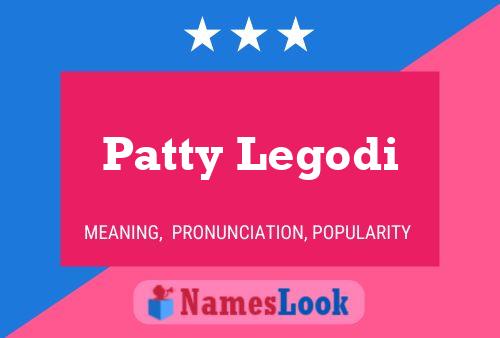 Постер имени Patty Legodi