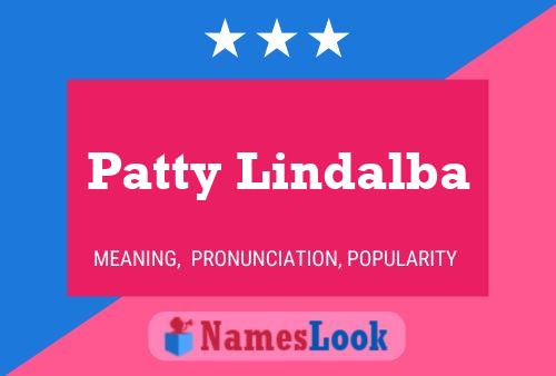 Постер имени Patty Lindalba