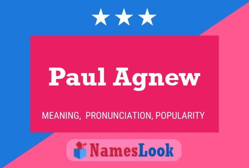 Постер имени Paul Agnew