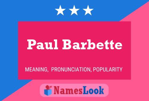 Постер имени Paul Barbette