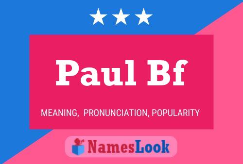 Постер имени Paul Bf