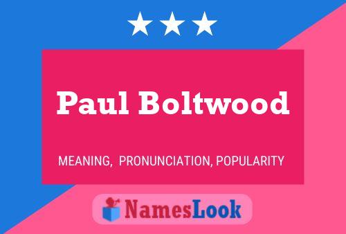 Постер имени Paul Boltwood