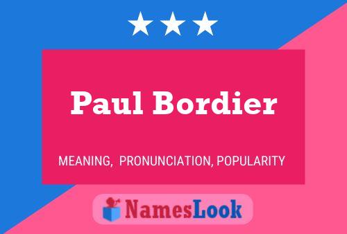 Постер имени Paul Bordier