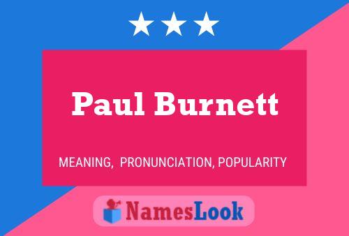 Постер имени Paul Burnett