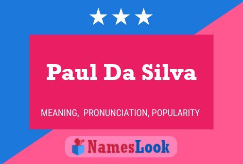 Постер имени Paul Da Silva