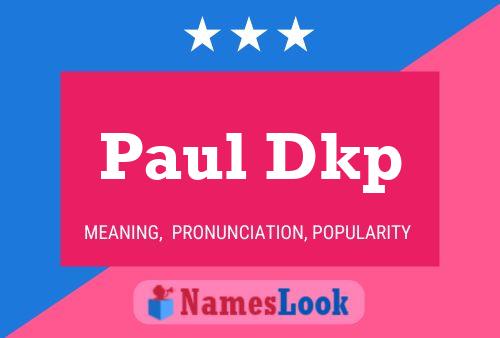 Постер имени Paul Dkp