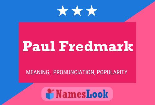 Постер имени Paul Fredmark