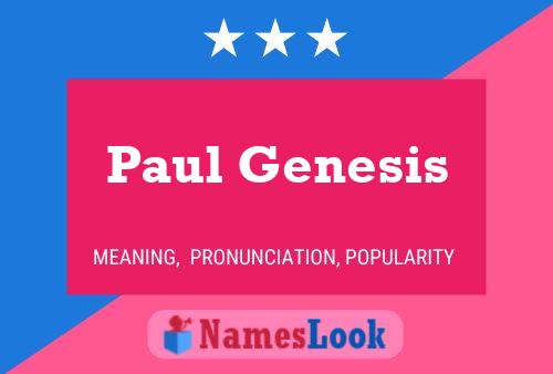 Постер имени Paul Genesis