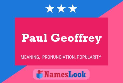 Постер имени Paul Geoffrey