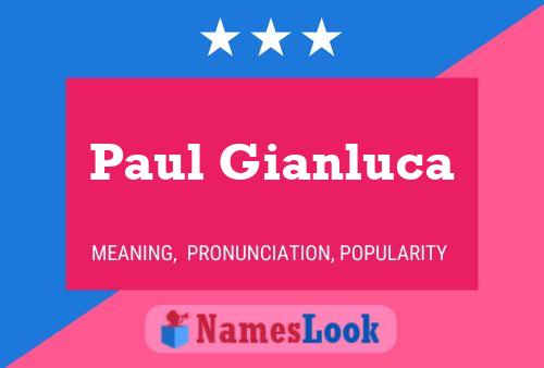 Постер имени Paul Gianluca