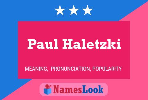 Постер имени Paul Haletzki