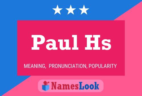 Постер имени Paul Hs