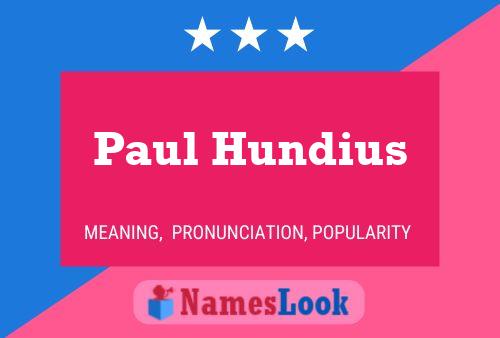 Постер имени Paul Hundius