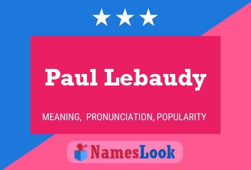 Постер имени Paul Lebaudy