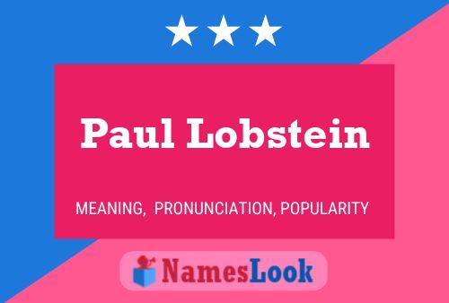 Постер имени Paul Lobstein