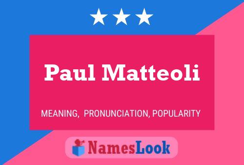 Постер имени Paul Matteoli