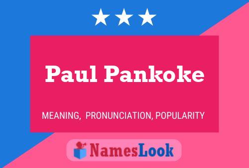 Постер имени Paul Pankoke