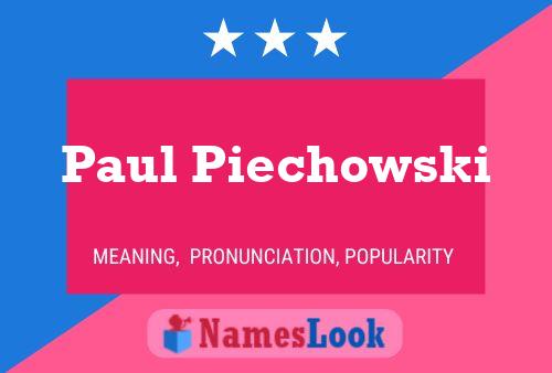 Постер имени Paul Piechowski