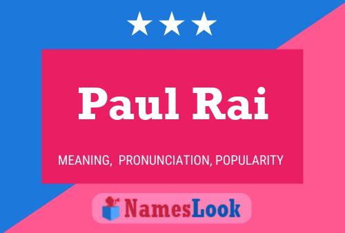 Постер имени Paul Rai