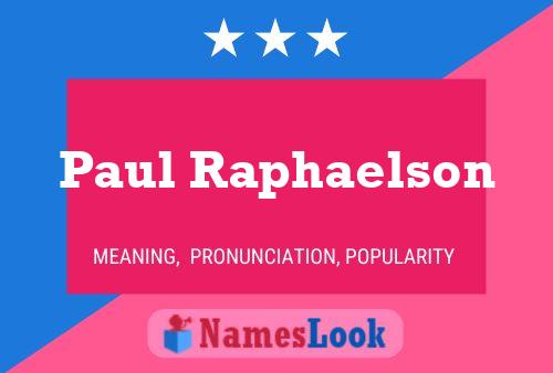 Постер имени Paul Raphaelson