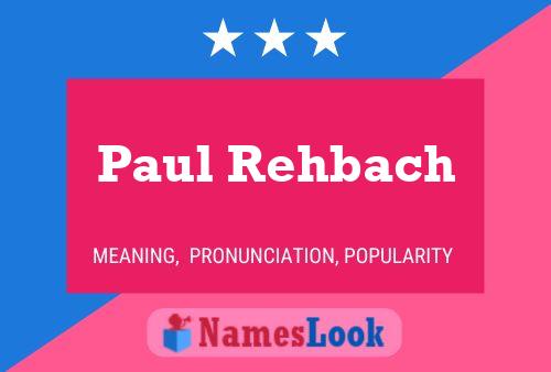 Постер имени Paul Rehbach