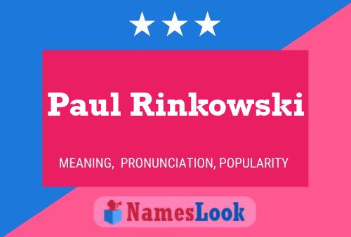 Постер имени Paul Rinkowski