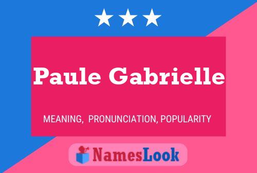 Постер имени Paule Gabrielle