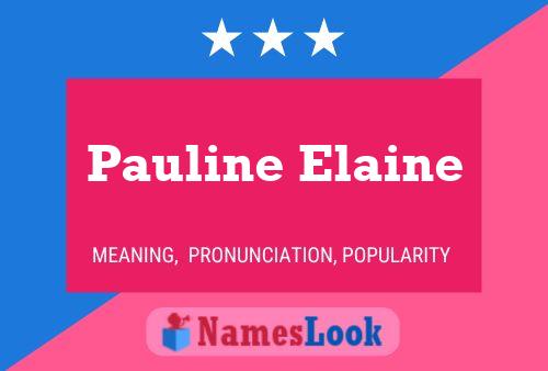 Постер имени Pauline Elaine