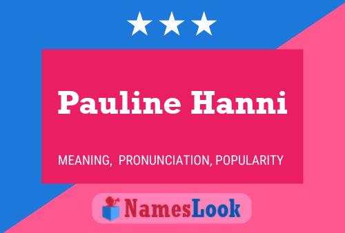 Постер имени Pauline Hanni