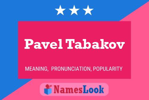 Постер имени Pavel Tabakov