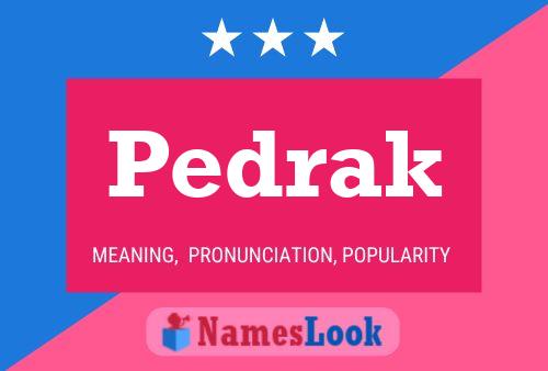 Постер имени Pedrak