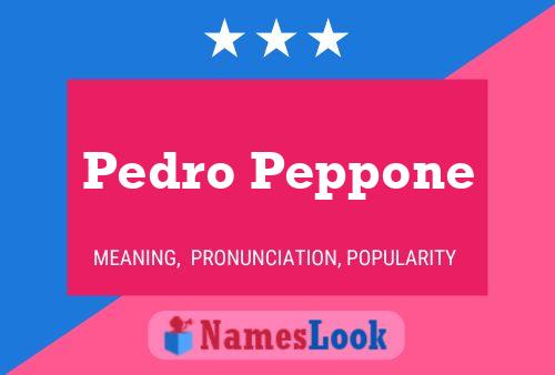 Постер имени Pedro Peppone