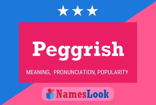 Постер имени Peggrish